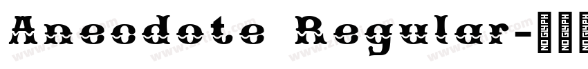 Anecdote Regular字体转换